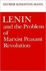 Lenin and the Problem of Marxist Peasant Revolution