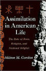 Assimilation in American Life: The Role of Race, Religion and National Origins