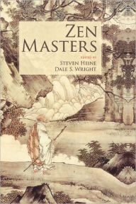 Title: Zen Masters, Author: Steven Heine