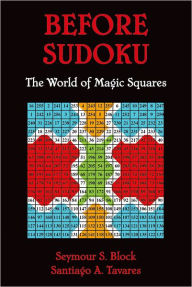 Before Sudoku: The World of Magic Squares