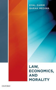 Title: Law, Economics, and Morality, Author: Eyal Zamir