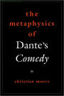 THe Metaphysics of Dante's Comedy