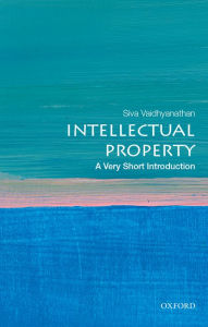 Title: Intellectual Property: A Very Short Introduction, Author: Siva Vaidhyanathan