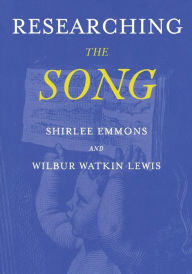 Title: Researching the Song: A Lexicon, Author: Shirlee Emmons