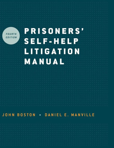 Prisoners' Self-Help Litigation Manual / Edition 4