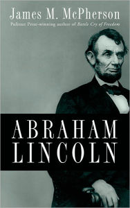 Title: Abraham Lincoln, Author: James M. McPherson