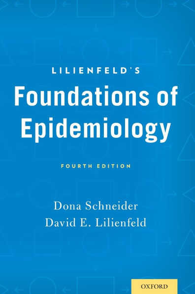 Lilienfeld's Foundations of Epidemiology / Edition 4