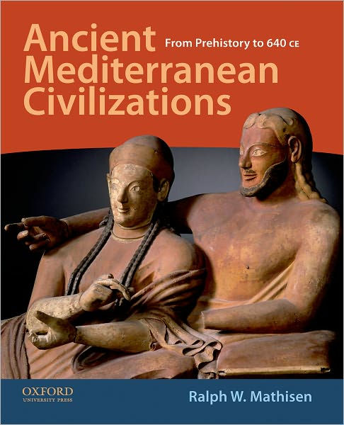 Ancient Mediterranean Civilizations: From Prehistory To 640 CE By Ralph ...