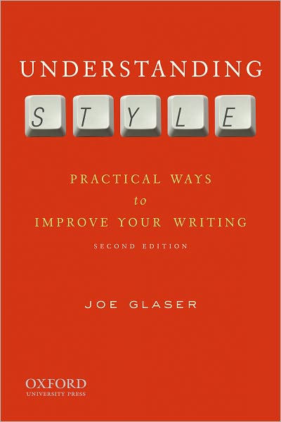 Understanding Style: Practical Ways to Improve Your Writing / Edition  2|Paperback