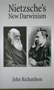 Title: Nietzsche's New Darwinism, Author: John Richardson