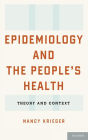 Epidemiology and the People's Health: Theory and Context