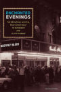 Enchanted Evenings: The Broadway Musical from 'Show Boat' to Sondheim and Lloyd Webber / Edition 2