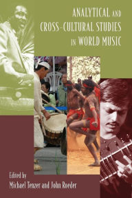 Title: Analytical and Cross-Cultural Studies in World Music, Author: Michael Tenzer