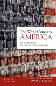 Title: The World Comes to America: Immigration to the United States Since 1945, Author: Leonard Dinnerstein