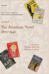 The American Novel 1870-1940: Volume 6