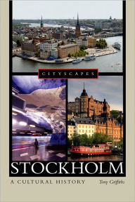 Title: Stockholm: A Cultural History, Author: Tony Griffiths