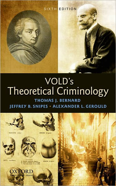 Vold's Theoretical Criminology / Edition 6 By Thomas J. Bernard ...