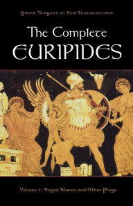 Title: The Complete Euripides, Volume I: Trojan Women and Other Plays, Author: Euripides