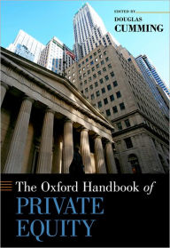 Title: The Oxford Handbook of Private Equity, Author: Douglas Cumming