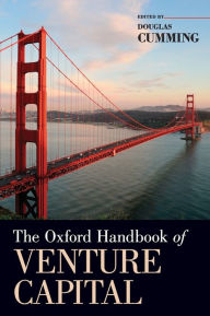 The Oxford Handbook of Venture Capital