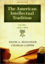 The American Intellectual Tradition: Volume I: 1630-1865 / Edition 6