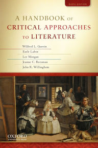 Title: A Handbook of Critical Approaches to Literature / Edition 6, Author: Wilfred Guerin