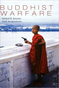 Title: Buddhist Warfare, Author: Michael Jerryson