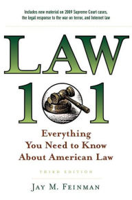 Law 101: Everything You Need to Know About American Law / Edition 3