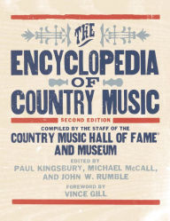 Title: The Encyclopedia of Country Music, Author: The Country Music Hall of Fame and Museum