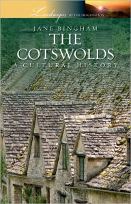 Title: The Cotswolds: A Cultural History, Author: Jane Bingham