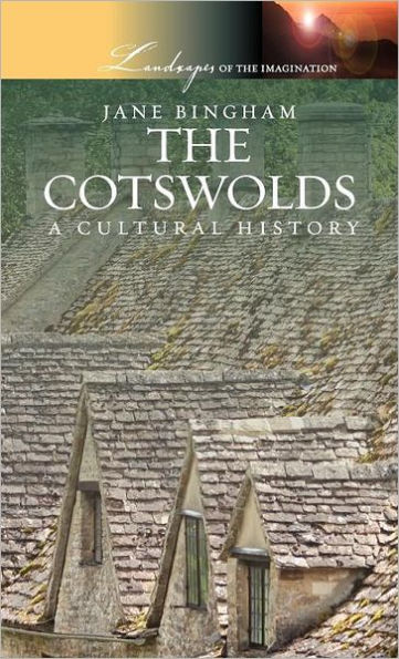 The Cotswolds: A Cultural History