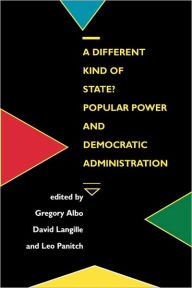 A Different Kind of State? Popular Power and Democratic Administration