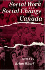 Social Work and Social Change in Canada