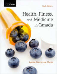 Health, Illness, and Medicine in Canada