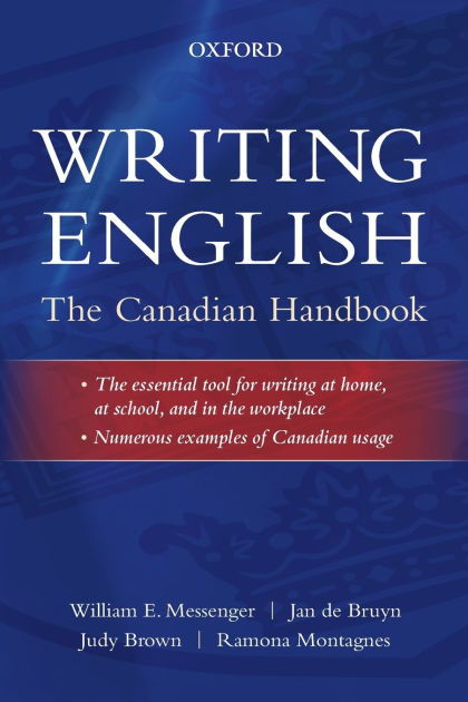 The Canadian Writer's Handbook: Messenger, William E., de Bruyn, Jan,  Brown, Judy, Montagnes, Ramona: 9780195427554: Creative Writing &  Composition:  Canada