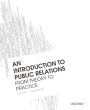 An Introduction to Public Relations: From Theory to Practice