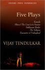 Five Plays: Kamala/Silence! The Court Is in Session/Sakharam Binder/The Vultures/Encounter in Umbugland (Oxford India Paperbacks Series)