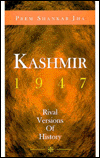 Kashmir, 1947; Rival Versions of History
