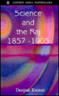 Science and the Raj, 1857-1905 (Oxford Indian Paperback Series)