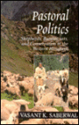 Pastoral Politics: Shepherds, Bureaucrats and Conservation in the Western Himalaya