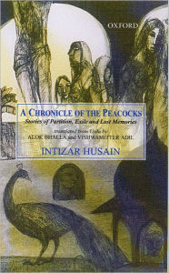 A Chronicle of the Peacocks: Stories of Partition, Exile and Lost Memories
