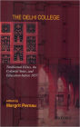 The Delhi College: Traditional Elites, the Colonial State, and Education before 1857