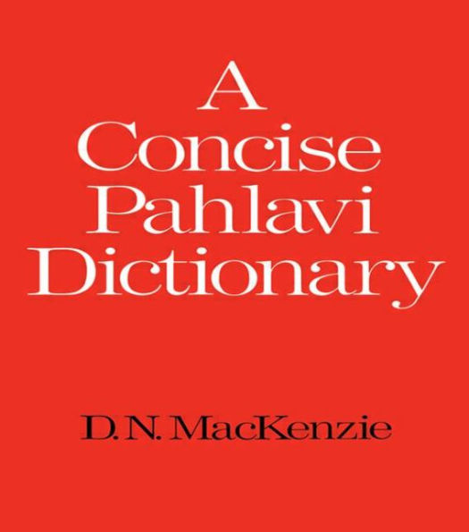 A Concise Pahlavi Dictionary / Edition 1