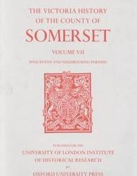 A History of the County of Somerset: Volume VII Burton, Horethorne and Norton Ferris Hundreds (Wincanton and Neighbou
