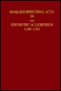 English Episcopal Acta: Coventry and Lichfield 1160-1182