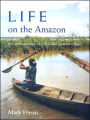 Life on the Amazon: The Anthropology of a Brazilian Peasant Village