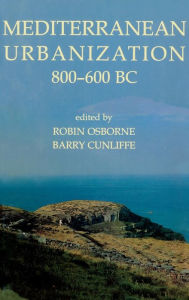 Mediterranean Urbanization 800-600 BC
