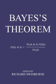 Title: Bayes's Theorem, Author: Richard Swinburne