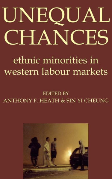 Unequal Chances: Ethnic Minorities in Western Labour Markets