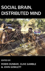 Title: Social Brain, Distributed Mind, Author: Robin Dunbar